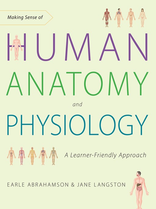 Title details for Making Sense of Human Anatomy and Physiology by Earle Abrahamson - Available